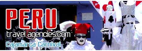 Peru Travel Agencies, Peru Tours Cajamarca Carnival, Otuzco, Inca´s Baths